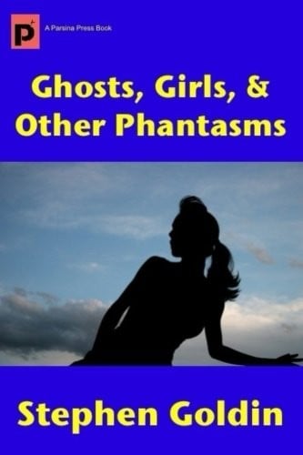 Ghosts, Girls, & Other Phantasms (Large Print Edition)