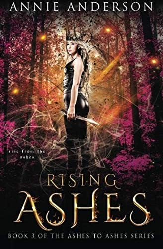 Rising Ashes (Ashes to Ashes) (Volume 3)