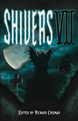 Shivers VII (Shivers Anthology Series)