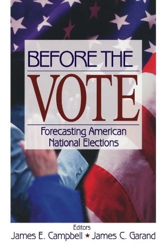 Before the Vote: Forecasting American National Elections