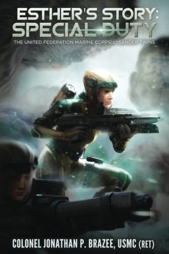 Esther's Story:  Special Duty (The United Federation Marine Corps' Lysander Twins) (Volume 4)