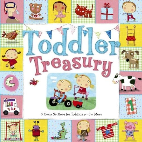 Toddler Treasury: 5 Lively Sections for Toddlers on the Move (Toddler Books)