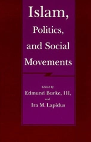 Islam, Politics, and Social Movements (Comparative Studies on Muslim Societies)