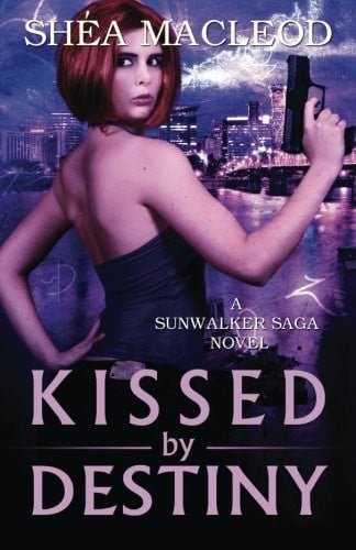 Kissed by Destiny (Sunwalker Saga) (Volume 8)