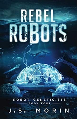 Rebel Robots (Robot Geneticists)