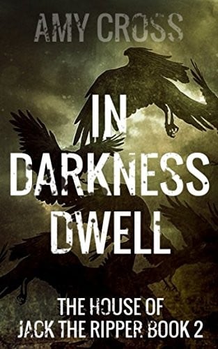 In Darkness Dwell (The House of Jack the Ripper)