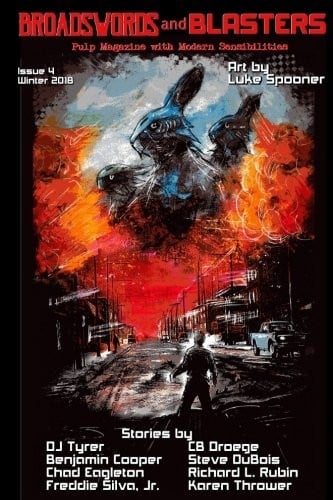 Broadswords and Blasters Issue 4: Pulp Magazine with Modern Sensibilities