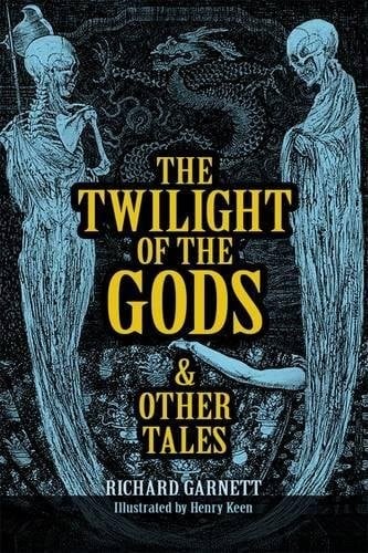 The Twilight of the Gods: and Other Tales