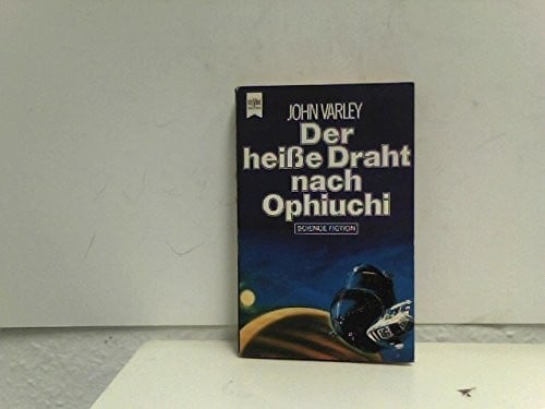 DER HEIBE DRAHT NACH OPHIUCHI (The Ophiuchi Hotline - in German)