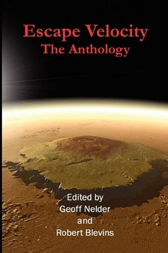 Escape Velocity: The Anthology