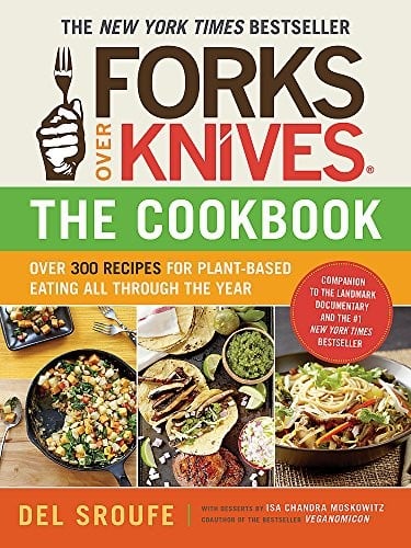 Forks over knives--the cookbook