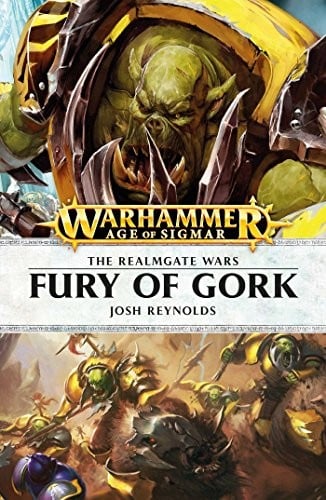 Fury of Gork (The Realmgate Wars)