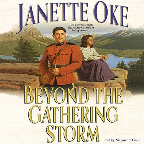 Beyond the Gathering Storm (Canadian West #5)
