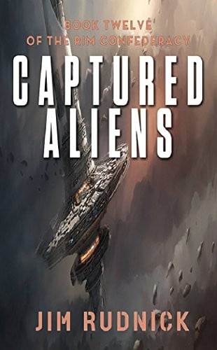 Captured Aliens (The RIM CONFEDERACY Book 12)