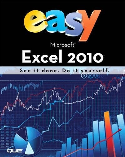 Easy Microsoft Excel 2010 (UK Edition)