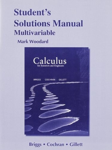 Student Solutions Manual for Calculus for Scientists and Engineers: Early Transcendentals, Multivariable