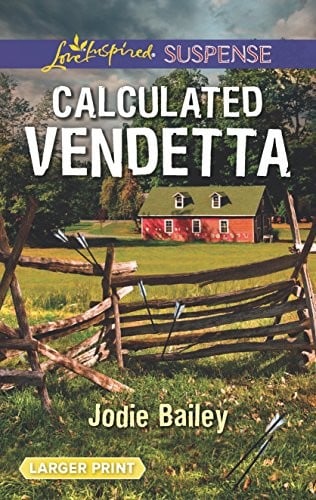 Calculated Vendetta (Love Inspired Suspense)