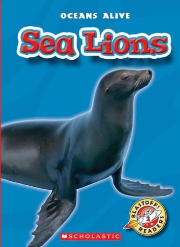 Sea Lions (Blastoff! Readers, Oceans Alive)