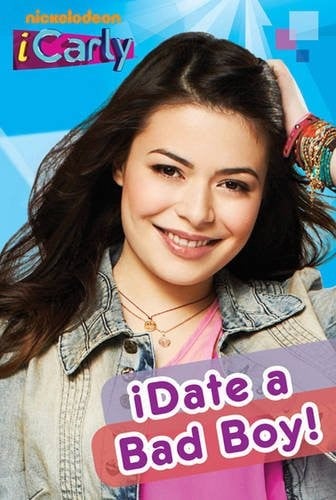 I Date a Bad Boy (iCarly)