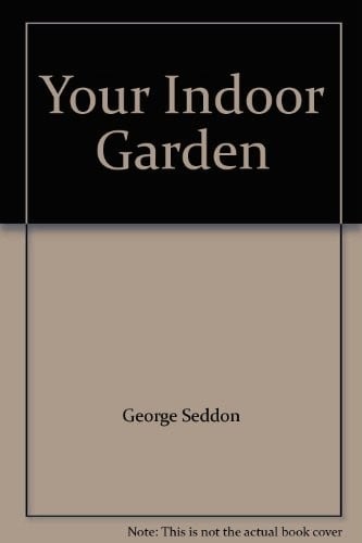 Your indoor garden