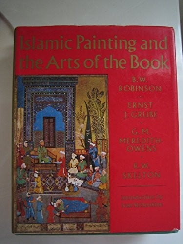 Islamic painting and the arts of the book