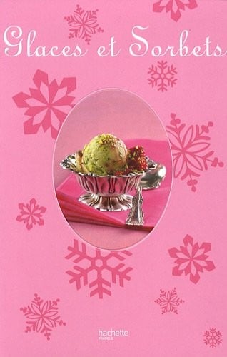 Glaces et Sorbets (French Edition)