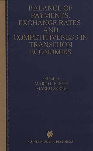 Balance of Payments, Exchange Rates, and Competitiveness in Transition Economies