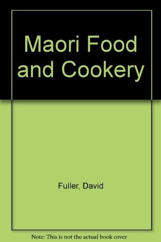 Maori Food and Cookery