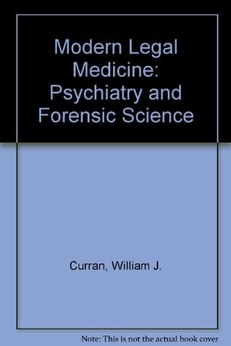 Modern Legal Medicine: Psychiatry and Forensic Science