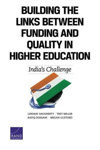 RR-225-RC Building the Links Between Funding and Quality in Higher Education:: India's Challenge