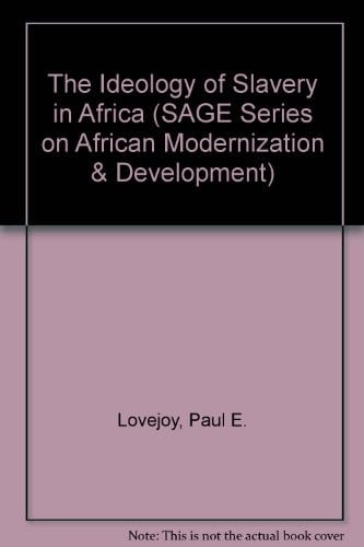 The Ideology of slavery in Africa