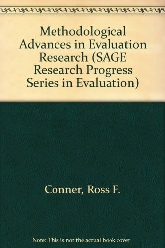 Methodological Advances in Evaluation Research (SAGE Research Progress Series in Evaluation)