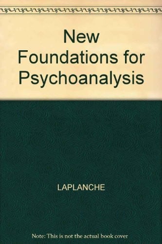 New foundations for psychoanalysis