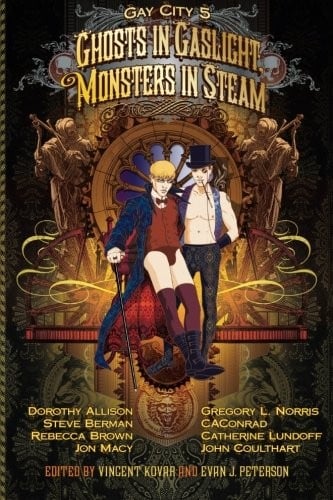 Ghosts in Gaslight, Monsters in Steam (Gay City)