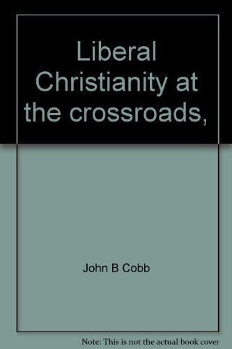 Liberal Christianity at the crossroads