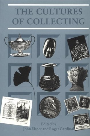 The Cultures of Collecting