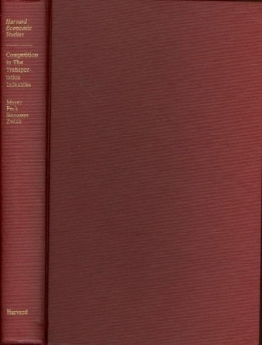 Economics of Competition in the Transportation Industries (Harvard Economic Studies)