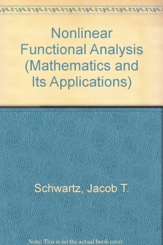 Non-Linear Functional Analysis (Mathematics and its Applications)