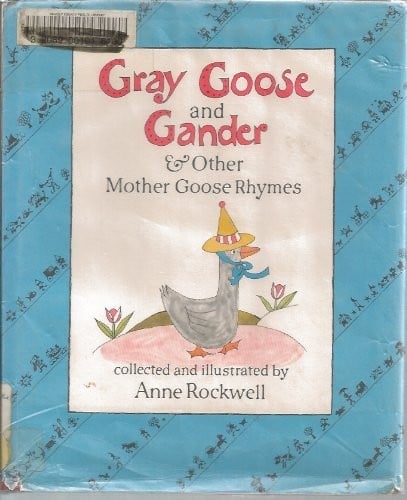 Gray Goose and Gander and Other Mother Goose Rhymes