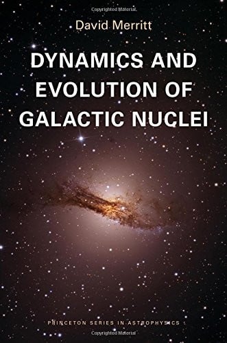 Dynamics and Evolution of Galactic Nuclei (Princeton Series in Astrophysics)