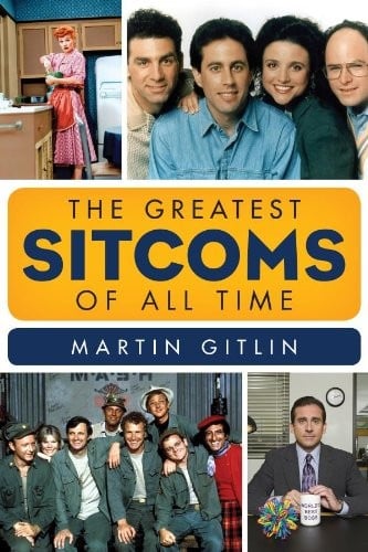 The Greatest Sitcoms of All Time