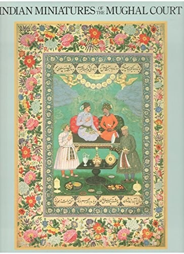 Indian miniatures of the Mughal court