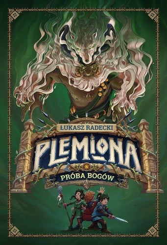 Plemiona. Tom 2. Próba bogów