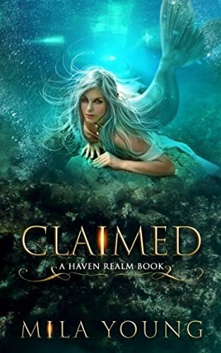 Claimed: A Reverse Harem Fairy Tale Retelling (Haven Realm)