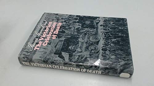The Victorian celebration of death