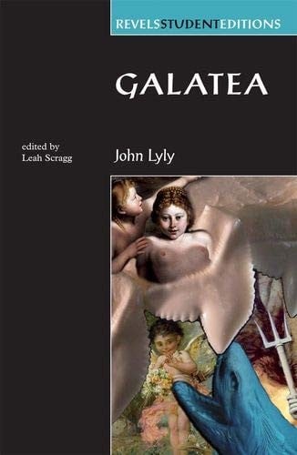 Galatea (Revels Student Editions MUP)