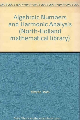 Algebraic Numbers and Harmonic Analysis
