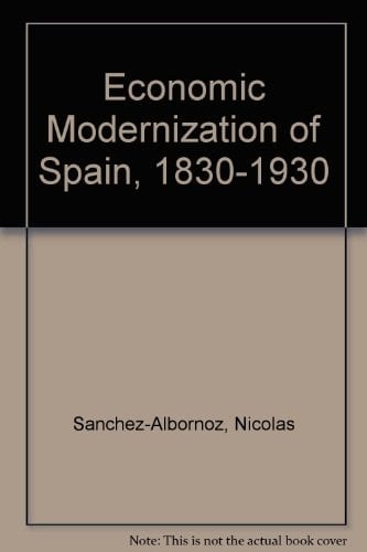 The economic modernization of Spain, 1830-1930