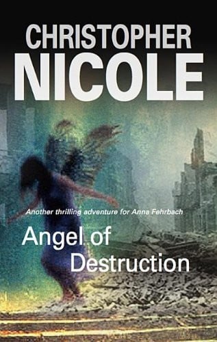 Angel of Destruction (Anna Fehrbach Thrillers)