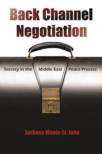 Back Channel Negotiation: Security in Middle East Peace Process (Syracuse Studies on Peace and Conflict Resolution)